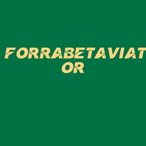 Logo da FORRABETAVIATOR